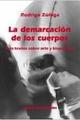 La Demarcacion de Los Cuerpos - Rodrigo Zuñiga - Ediciones Metales pesados