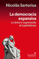 Democracia expansiva, La - Nicolás Sartorius - Anagrama