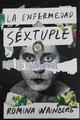 La enfermedad Séxtuple - Romina Wainberg - Festina Publicaciones
