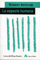 La especie humana - Robert Antelme - Arena libros