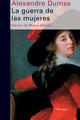 La guerra de las mujeres - Alexandre Dumas - Siruela La guerra de las mujeres - Alexandre Dumas - Siruela