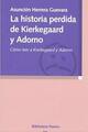 La historia perdida de Kierkegaard y Adorno - Asunción Herrera Guevara - Biblioteca Nueva