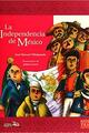 La Independencia de México - José Manuel Villalpando - Nostra