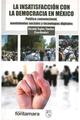 La insatisfacción con la democracia en México - Germán Espino Sánchez - Editorial fontamara