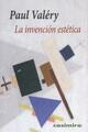 La Invencion Estetica - Paul Valery - Casimiro