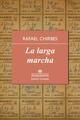 La larga marcha - Rafael Chirbes - Anagrama