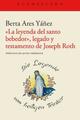 «La leyenda del santo bebedor», legado y testamento de Joseph Roth - Berta Ares Yáñez - Acantilado