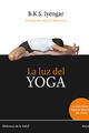 La luz del yoga - B.K.S. Iyengar - Kairós