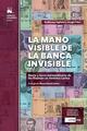 La mano visible de la banca invisible -  AA.VV. - Marmol izquierdo  