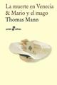 La muerte en Venecia y Mario y el mago - Thomas Mann - Edhasa
