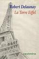 La Torre Eiffel - Robert Delaunay - Casimiro