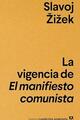La vigencia de El manifiesto comunista - Slavoj Zizek - Anagrama