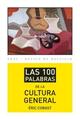 Las 100 palabras de la cultura general - Éric Cobast - Akal