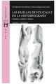 Las huellas de Foucault en la historiografía -  AA.VV. - Icaria
