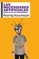 Las necesidades artificiales - ​Razmig ​Keucheyan - Akal