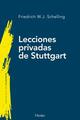 Lecciones privadas de Stuttgart - Friedrich W. J. Schelling - Herder