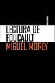 Lectura de Foucault - Miguel Morey - Sexto Piso