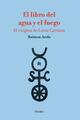 El libro del agua y el fuego - Raimon Arola - Herder
