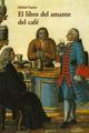 El Libro del amante del café - Michel Vanier - Olañeta