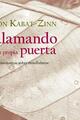 Llamando a tu propia puerta - Jon Kabat-Zinn - Kairós