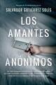 Los amantes anónimos - Salvador Gutiérrez Solís - Almuzara