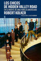 Los chicos de Hidden Valley Road - Robert Kolker - Sexto Piso
