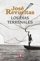 Los días terrenales - José Revueltas - Ediciones Era