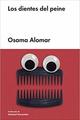 Los dientes del peine - Osama Alomar - Malpaso