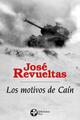 Los motivos de Caín (Bolsillo) - José Revueltas - Ediciones Era