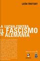 La lucha contra el fascismo en Alemania - León Trotsky - Ediciones IPS