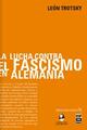 La lucha contra el fascismo en Alemania - León Trotsky - Ediciones IPS