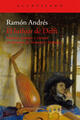 El luthier de Delft - Ramón Andrés - Acantilado