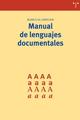 Manual de lenguajes documentales - Blanca Gil Urdiciain - Trea