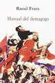 Manual del demagogo - Raoul Frary - Sequitur