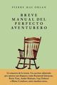 Breve manual del perfecto aventurero - Pierre Mac Orlan - Jus