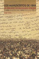 Los manuscritos de 1844, un discurso revolucionario integral - Jorge Veraza - Itaca