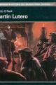 Martín Lutero - Judith O'Neil - Akal