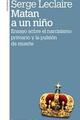 Matan a un niño - Serge Leclaire - Amorrortu