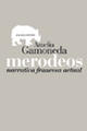 Merodeos. Narrativa francesa actual  - Amelia Gamoneda - Abada Editores