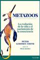 Metazoos - Peter Godfrey-Smith - Shackleton
