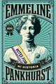 Mi historia - Emmeline Pankhurst - Capitán Swing