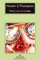 Miedo y asco en Las Vegas - Hunter S. Thompson - Anagrama
