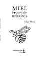 Miel para los rebaños - Édgar Mena - Tabaquería