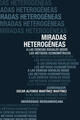 Miradas heterogéneas - Oscar Alfonso Martinez Martinez - Ibero