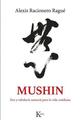 Mushin - Alexis Racionero Ragué - Kairós