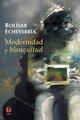 Modernidad y blanquitud - Bolívar Echeverría - Ediciones Era