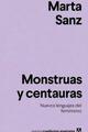 Monstruas y centauras - Marta Sanz - Anagrama