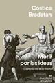 Morir por las ideas - Costica Bradatan - Anagrama