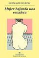 Mujer bajando una escalera - Bernard Schlink - Anagrama