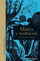 Música y meditación - Mark Tanner - Siruela